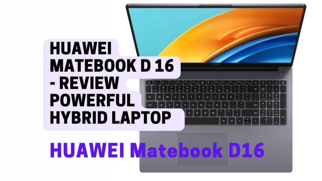 HUAWEI Matebook D16